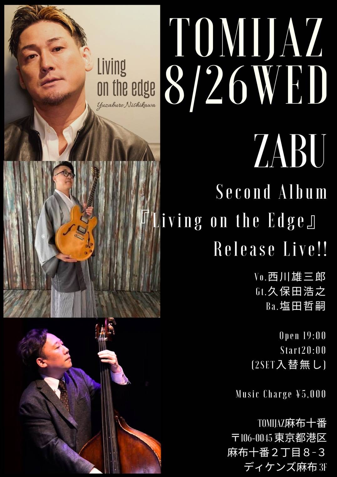 ZABU 2nd Album Living on the Edge Release Live 2026/08/26 西川雄三郎・久保田浩之・塩田哲嗣