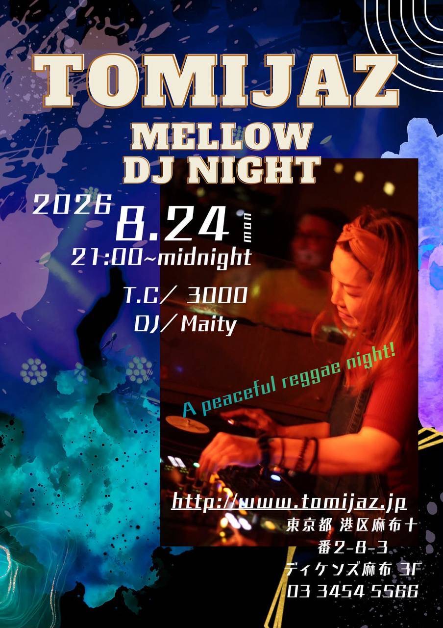 TOMIJAZ MELLOW DJ NIGHT 2026/08/24 DJ Maity